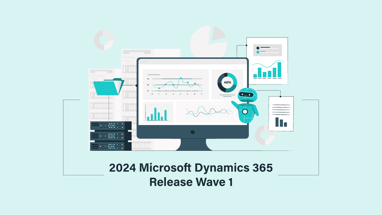 Maximizing Efficiency with AI: The 2024 Dynamics 365 Release Wave 1